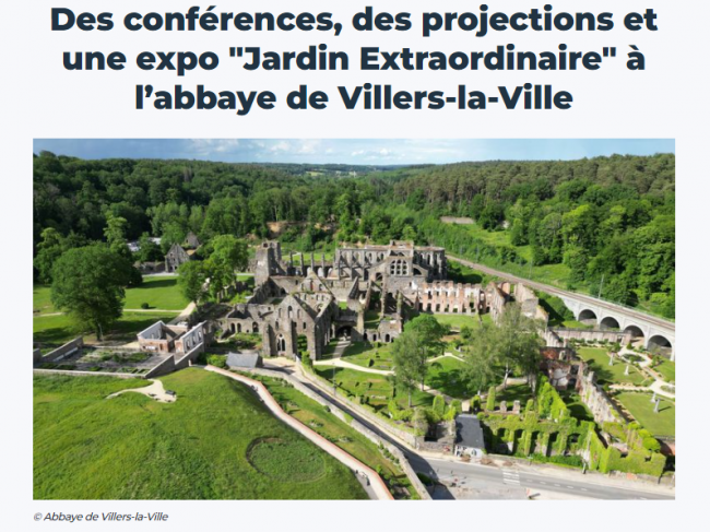 Des conférences, des projections et une expo "Jardin Extraordinaire" à l’abbaye de Villers-la-Ville